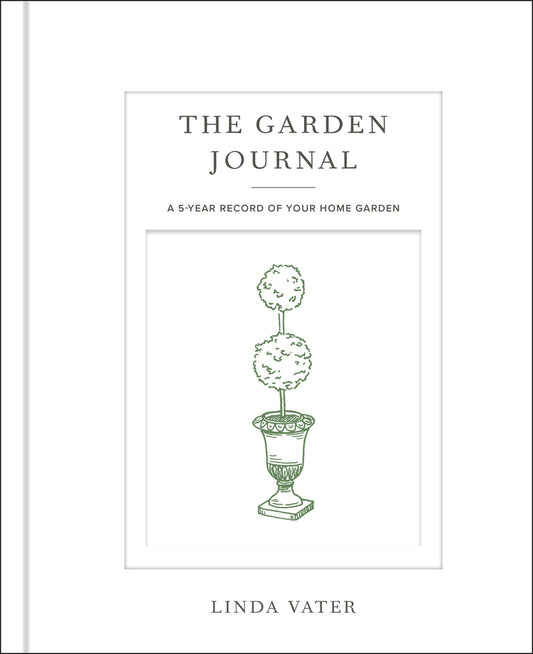 The Garden Journal by Linda Vater
