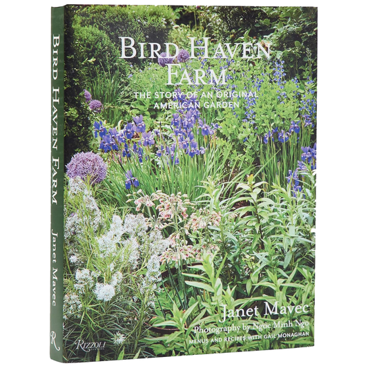 Bird Haven Farm: The Story of an Original American Garden